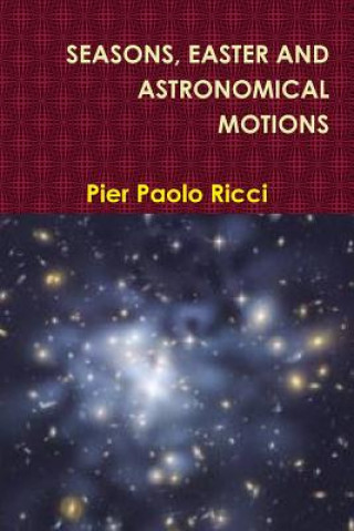 Buch Seasons, Easter and Astronomical Motions Pier Paolo Ricci