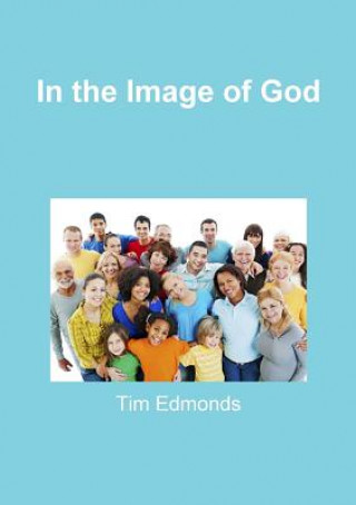 Kniha In the Image of God Tim Edmonds