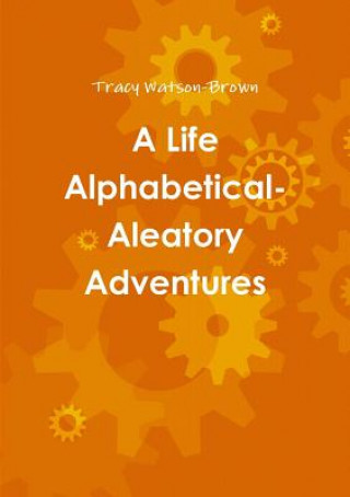 Carte Life Alphabetical- Aleatory Adventures Tracy Watson-Brown
