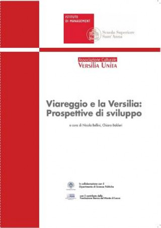 Livre Viareggio e la Versilia: Prospettive di Sviluppo Nicola Bellini