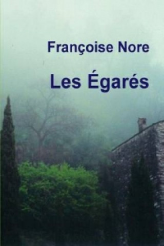 Carte Les Egares Francoise Nore