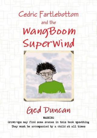 Kniha Cedric Fartlebottom and the Wangboom Superwind Ged Duncan