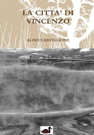 Könyv Citta' Di Vincenzo ALFIO CASTIGLIONE
