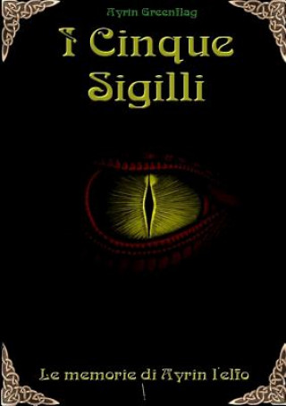 Libro I cinque sigilli Ayrin Greenflag