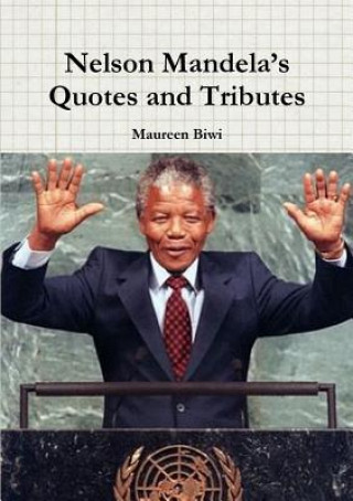 Βιβλίο Nelson Mandela's Quotes and Tributes Maureen Biwi