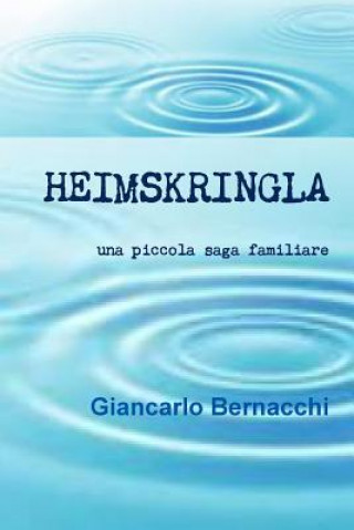 Kniha Heimskringla Giancarlo Bernacchi