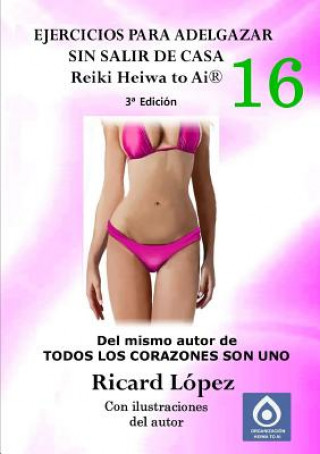 Knjiga Ejercicios para adelgazar sin salir de casa Reiki Heiwa to Ai (R) Ricard Lopez