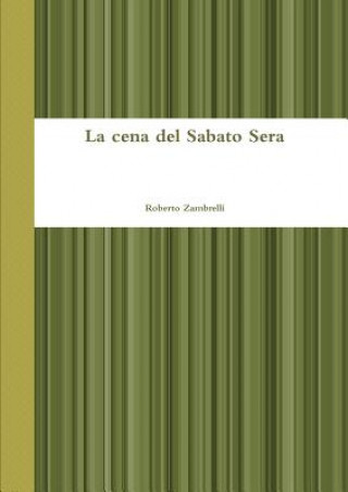 Buch cena del Sabato Sera Roberto Zambrelli