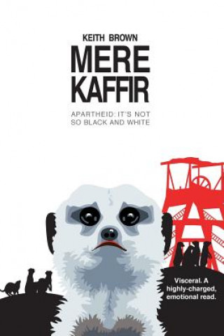 Livro Mere Kaffir Keith Brown