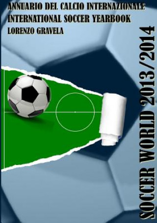 Kniha Soccer World 2013/2014 Lorenzo Gravela