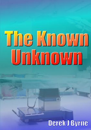 Book Known Unknown Derek J. Byrne