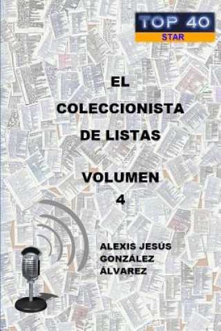 Buch Coleccionista De Listas - Volumen 4 ALEXIS JESUS GONZALEZ ALVAREZ