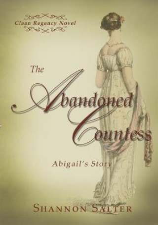 Carte Abandoned Countess - Abigail's Story Shannon Salter
