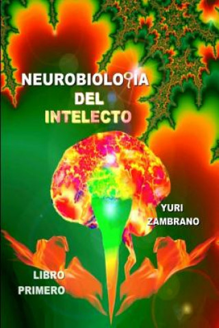 Könyv Neurobiologia Del Intelecto YURI ZAMBRANO