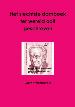 Kniha Het slechtste damboek ter wereld ooit geschreven Govert Westerveld