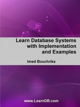 Könyv Learn Database Systems with Implementation and Examples Imed Bouchrika