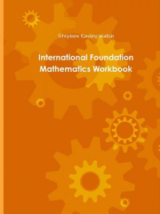 Kniha International Foundation Mathematics Workbook One Stephen Easley-Walsh