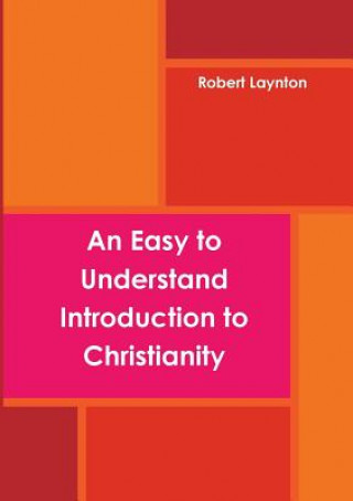 Book Easy to Understand Introduction to Christianity (paperback) Robert Laynton