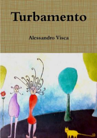 Libro Turbamento Alessandro Visca