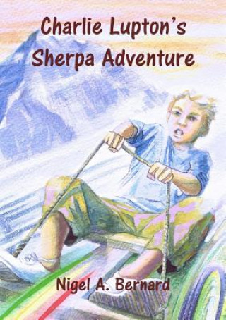 Carte Charlie Lupton's Sherpa Adventure Nigel A. Bernard