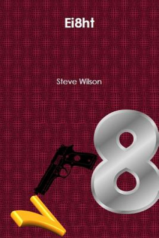 Knjiga Ei8ht Steve Wilson