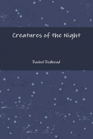 Kniha Creatures of the Night Rachel Redhead