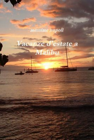 Kniha Vacanze d'estate a Malibu massimo napoli