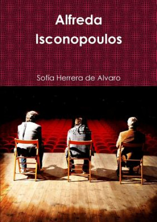 Книга Alfreda Isconopoulos Sofia Herrera de Alvaro