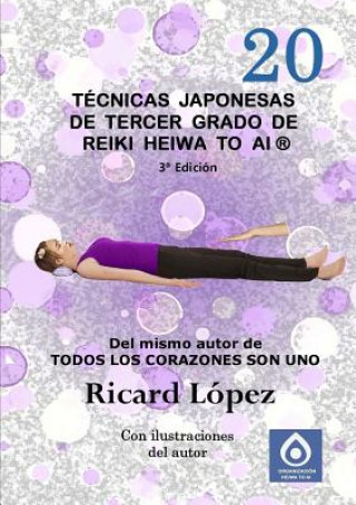 Libro Tecnicas japonesas de tercer grado de Reiki Heiwa to Ai (R) Ricard Lopez