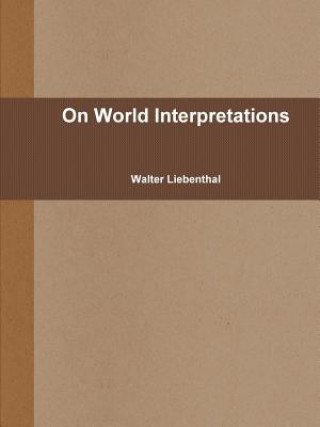 Knjiga On World Interpretations Walter Liebenthal
