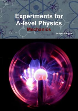 Könyv Experiments for A-level Physics - Mechanics Boyce