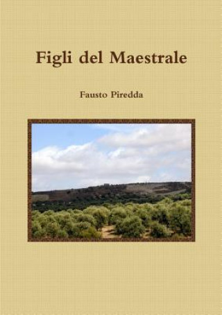 Buch Figli del Maestrale Fausto Piredda