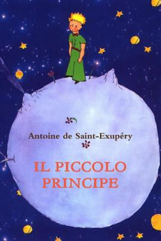 Kniha Piccolo Principe Antoine de Saint Exupéry