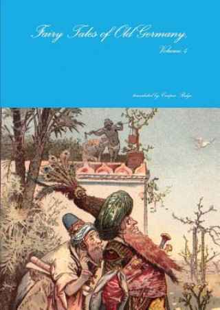 Книга Fairy Tales of Old Germany, Volume 4 Crispin Ridge (translator)