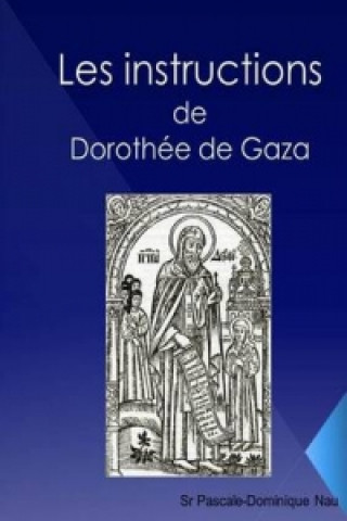 Carte Les instructions: de Dorothee de Gaza Sr Pascale-Dominique Nau