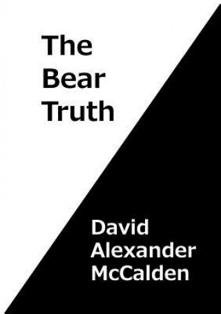 Libro Bear Truth David Alexander Mccalden