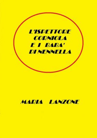 Libro L'Ispettore Corniola e i baba di Nennella Maria Lanzone