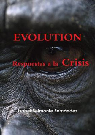 Kniha Evolution, Respuestas a la Crisis Isabel Belmonte Fernandez