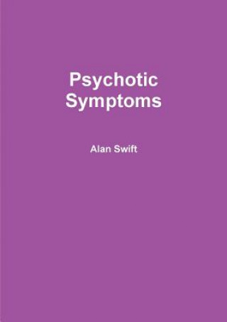 Buch Psychotic Symptoms Alan Swift