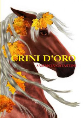 Книга Crini D'oro SAMANTA CATASTINI