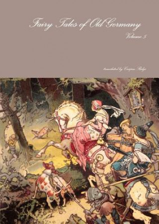 Carte Fairy Tales of Old Germany Volume 5 Crispin Ridge (translator)