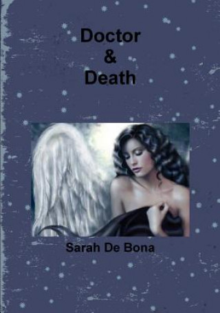 Kniha Doctor & Death Sarah De Bona