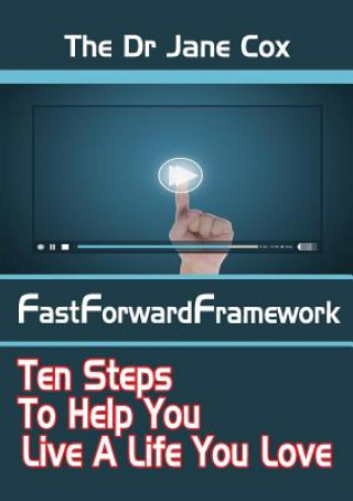 Knjiga Dr Jane Cox FastForwardFramework Jane Cox