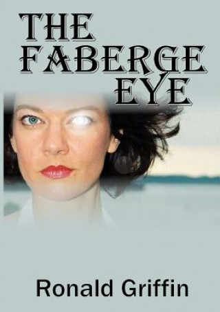 Könyv Faberge Eye Ronald Griffin