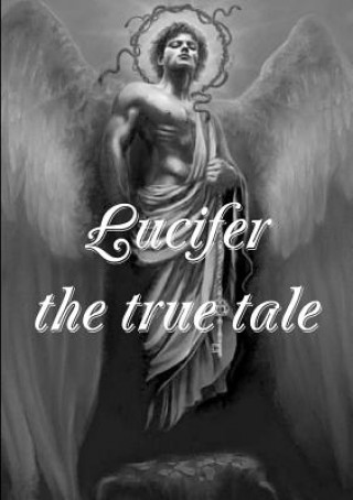 Carte Lucifer! the True Tale of the Devil's Work on Earth Lewis Sperry Chafer
