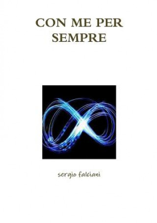 Libro Con Me Per Sempre sergio falciani