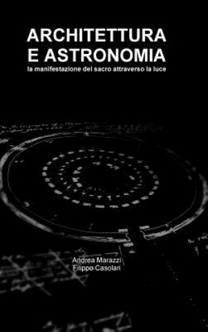Könyv Architettura e Astronomia Filippo Casolari