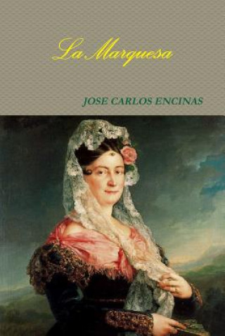 Libro Marquesa JOSE CARLOS ENCINAS