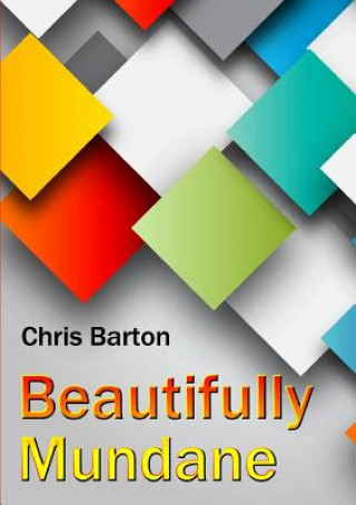 Книга Beautifully Mundane Barton