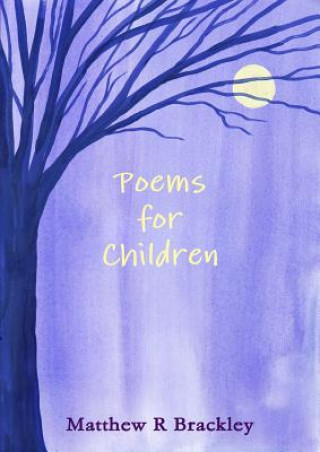 Carte Poems for Children Matthew R Brackley